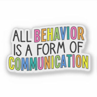 All Behaviour Is A Form Of Communication, ABA