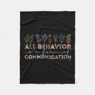 All Behaviour Is A Form Of Communication Autism Aw Fleece Blanket