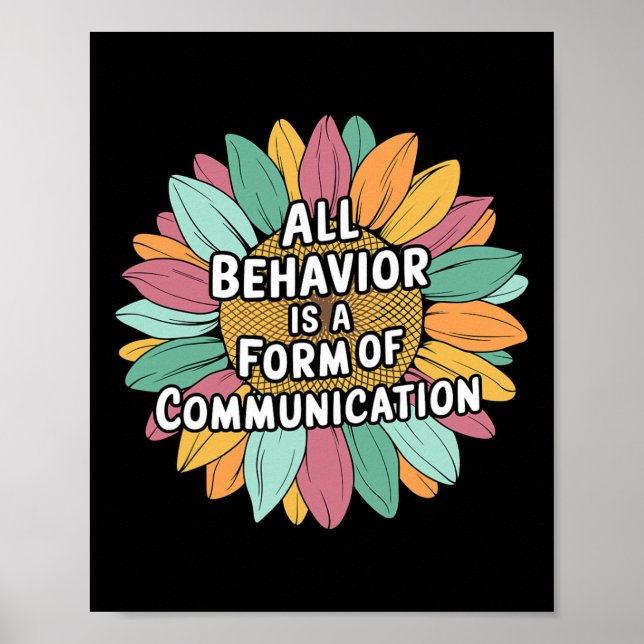 All Behaviour Is A Form Of Communication Sped Teac Poster (Front)