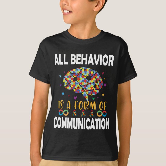 All Behaviour Is A Form Of Communication T-Shirt (Front)