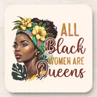 All Black Women Are Queens  Coaster