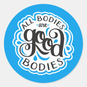 All Bodies are Good Bodies 3" Cyan Stickers (6)