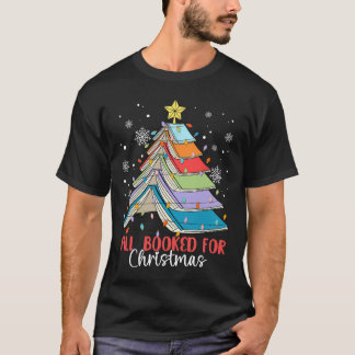All Booked For Christmas Book Christmas Tree Light T-Shirt