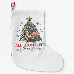 All Booked For Christmas Book Lover Christmas Xmas Small Christmas Stocking
