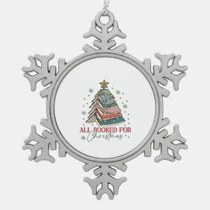 All Booked For Christmas Book Lover Christmas Xmas Snowflake Pewter Christmas Ornament