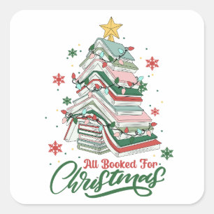 All Booked For Christmas, Book Lover Square Sticker