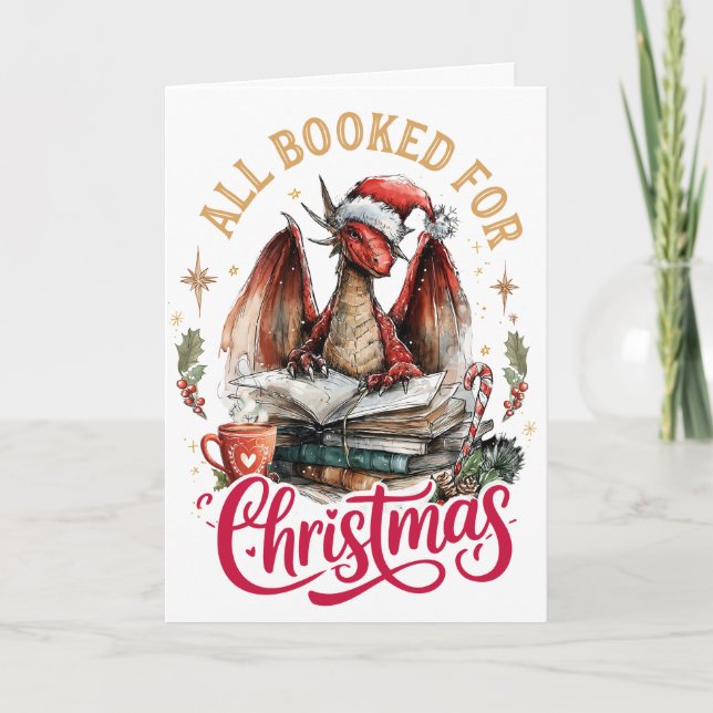 All Booked for Christmas Dragon  Holiday Card (Front)