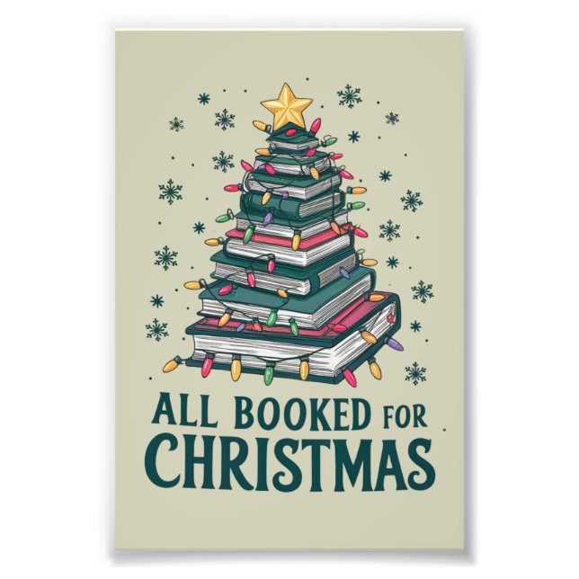 All Booked For Christmas Gift for Librarian Lover Photo Print (Front)