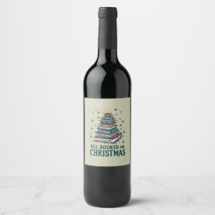 All Booked For Christmas Gift for Librarian Lover Wine Label
