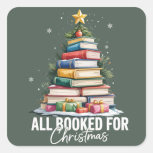 All Booked For Christmas Gift Librarian Bookworm  Square Sticker