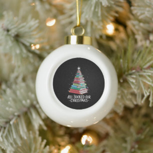 All Booked For Christmas Librarian Xma Book Lovers Ceramic Ball Christmas Ornament