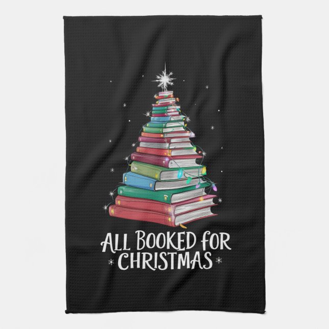 All Booked For Christmas Librarian Xma Book Lovers Tea Towel (Vertical)