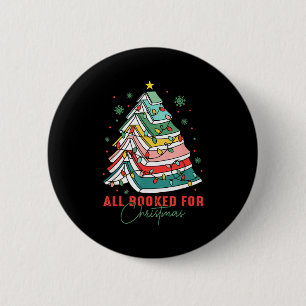 All Booked For Christmas Teacher Librarian Book Lo 6 Cm Round Badge