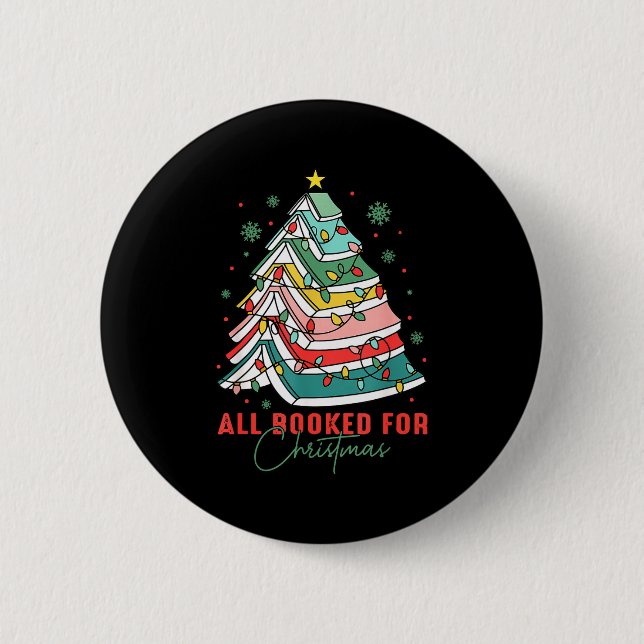 All Booked For Christmas Teacher Librarian Book Lo 6 Cm Round Badge (Front)