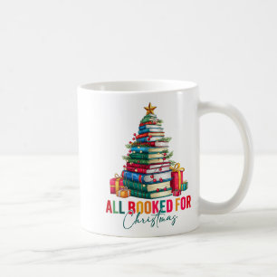 All Booked For Christmas Xmas Tree Teacher Holiday Coffee Mug
