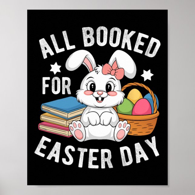 All Booked For Easter Day Cute Bunny Rabbit Readin Poster (Front)