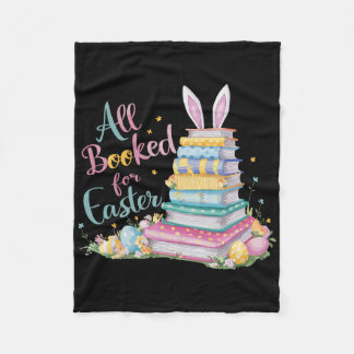 All Booked For Easter Shirt Bookworm Reading Book  Fleece Blanket
