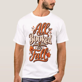 All Booked for Fall | Autumn Book Lover Subliment T-Shirt