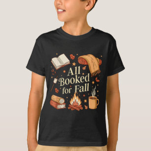 All Booked For Fall Books Coffee Fall Leaves Pumpk T-Shirt