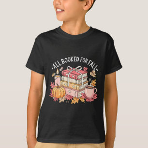All Booked For Fall Books Coffee Fall Leaves Pumpk T-Shirt