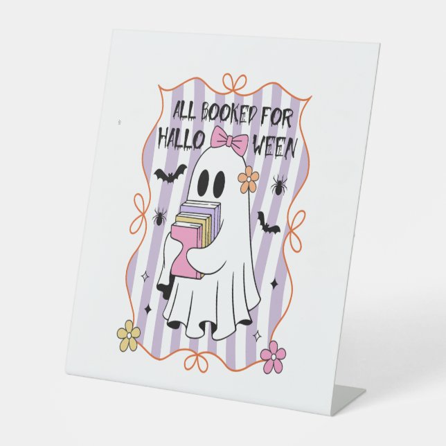 All Booked For Halloween  Teacher Ghost Pedestal Sign (Front)