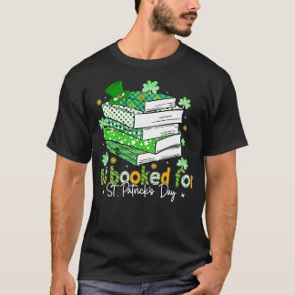 All Booked For St Patricks Day Shamrock Librarian T-Shirt