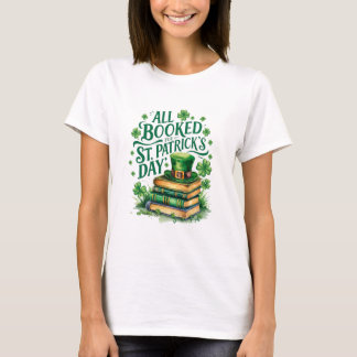 All Booked For St. Patrick's Day T-Shirt