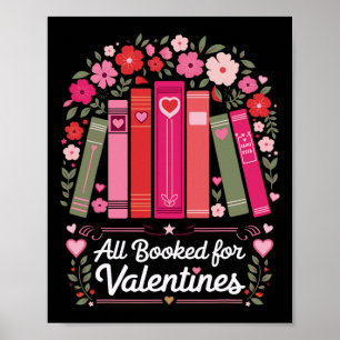 All Booked For Valentine Book Lovers Teacher Kids Poster