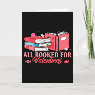 All Booked For Valentine Bookworm Librarian Lover  Card