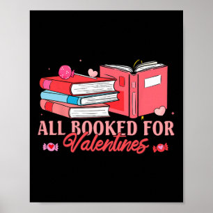 All Booked For Valentine Bookworm Librarian Lover Poster