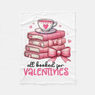 All Booked For Valentines Book Reading Bookworm Ne Fleece Blanket