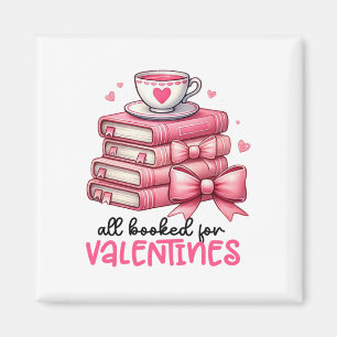 All Booked For Valentines Book Reading Bookworm Ne Magnet