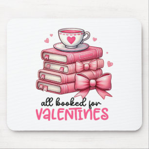 All Booked For Valentines Book Reading Bookworm Ne Mouse Mat