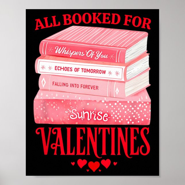 All Booked For Valentines Romantic Reader Lovers D Poster (Front)