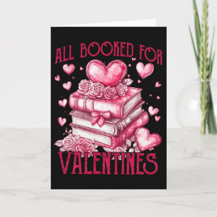All Booked For Valentine's - Valentine Book Lover Card