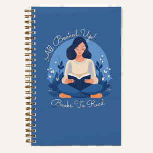 "All Booked Up!" Books To Read Notebook