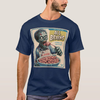 All Brains: It brings you back to life T-Shirt