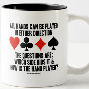 All (Bridge) Hands Can Be Played Either Direction Two-Tone Coffee Mug