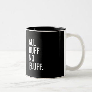 All buff No fluff -   Guy Fitness -.png Two-Tone Coffee Mug