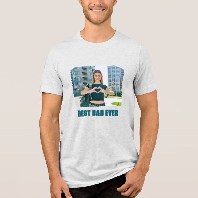 All Caps Best Dad Ever Photo Tri-Blend Shirt (Front)