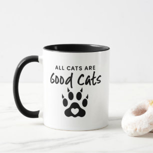 All Cats Are Good Cats Mug