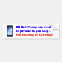 All Cell Phone use must be private to you only!