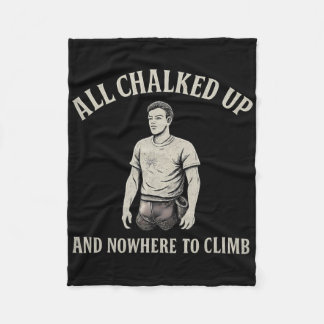 All Chalked Up And Nowhere To Climb Vintage Climbi Fleece Blanket