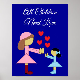 All Children Need Love: Dark Blue Poster