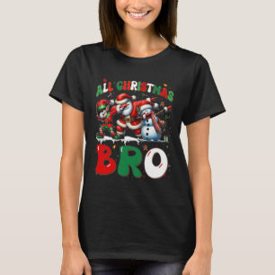All Christmas Bro Xmas Santa Elf Snowman Dabbing M T-Shirt