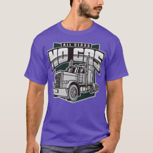 All Class, No gas, Diesel Truck Driver  T-Shirt