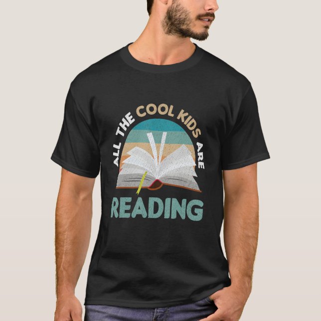 All Cool Kids Are Reading Funny Reader Bookworm Bo T-Shirt (Front)