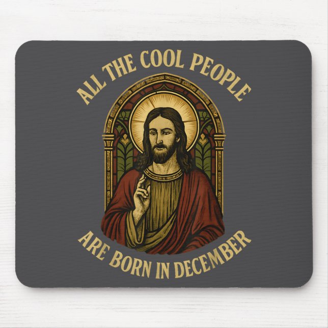 All Cool People Are Born In December Birthday Chri Mouse Mat (Front)