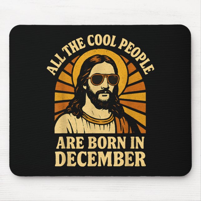 All Cool People Are Born In December Birthday  Mouse Mat (Front)