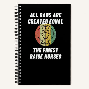 All Dads Are Created Equal But Only The Finest Rai Notebook